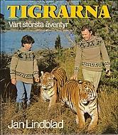 Cover of: Tigrarna: vårt största äventyr