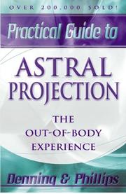 Cover of: The Llewellyn practical guide to astral projection