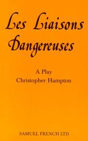 Cover of: Les Liaisons Dangereuses by Pierre Choderlos de Laclos, Christopher Hampton