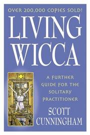 Cover of: Living Wicca by Scott Cunningham