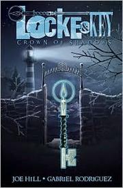 Cover of: Locke & Key: Crown of Shadows