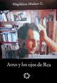 Cover of: Arno y los ojos de Rea by 