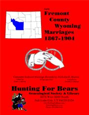 Fremont Co Wyoming Marriages 1867-1904 by Nicholas Russell Murray, David Alan Murray