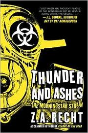 Cover of: Thunder and Ashes: The Morningstar Strain