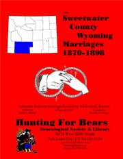 Cover of: Sweetwater Co Wyoming Marriages 1870-1898