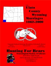Uinta Co Wyoming Marriages 1862-2000 by Nicholas Russell Murray, David Alan Murray