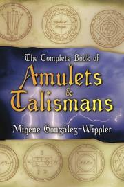 Cover of: The complete book of amulets & talismans by Migene González-Wippler
