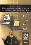 Technologia informacyjna w edukacji humanistycznej by Zbigniew Osiński