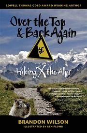 Cover of: Over the Top & Back Again: Hiking X the Alps