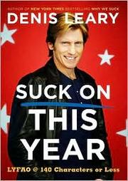 Cover of: Suck on this year by Denis Leary.