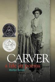 Cover of: Carver, a life in poems by Marilyn Nelson