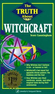 Cover of: The Truth About Witchcraft by Scott Cunningham