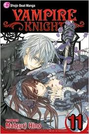 Cover of: Vampire Knight, Volume 11