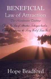 Cover of: Beneficial Law of Attraction: the Manifestation Teachings [Kindle Edition]: (Kuan Yin Law of Attraction Techniques based on "Oracle of Compassion: the Living Word of Kuan Yin")
