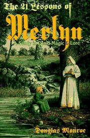 Cover of: The 21 lessons of Merlyn: a study in Druid magic & lore