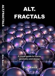 Cover of: Alt.Fractals: A visual guide to fractal geometry and design