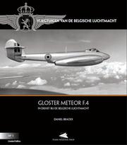 Cover of: Gloster Meteor F.4 in Dienst bij de Belgische Luchtmacht