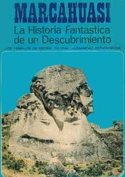 Cover of: Marcahuasi: la historia fantástica de un descubrimiento : los templos de piedra de una humanidad desaparecida