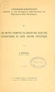 Cover of: Les motifs primitifs du dessin des ailes des lépidoptères et leur origine phylétique ...