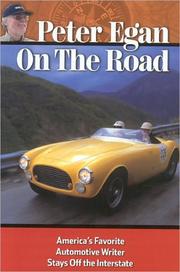 Cover of: Peter Egan on the Road: America's favorite automotive writer stays off the interstate