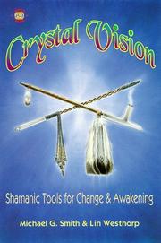 Cover of: Crystal vision: shamanic tools for change & awakening