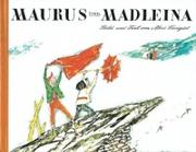 Cover of: Maurus und Madleina by Bild und Text von Alois Carigiet