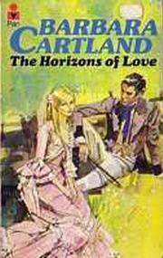 Cover of: The horizons of love | Barbara Cartland
