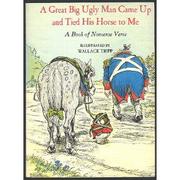 Cover of: A Great Big Ugly Man Came Up and Tied His Horse to Me by Wallace Tripp