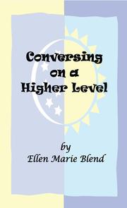 Conversing on a Higher Level by Ellen Marie Blend