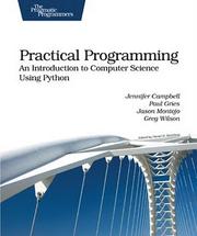 Cover of: Practical programming an introduction to computer science using python by 