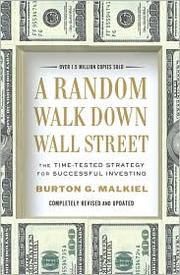 Cover of: A random walk down Wall Street: the time-tested strategy for successful investing