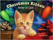 Cover of: Christmas kitten, home at last | Robin Pulver