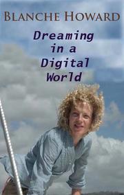 Dreaming In a Digital World by Blanche Howard