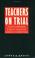 Cover of: Teachers on Trial