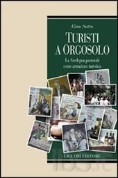 Cover of: Turisti a Orgosolo: La Sardegna pastorale come attrazione turistica