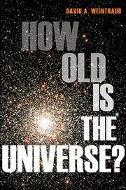 How old is the universe? by David A. Weintraub
