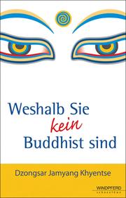 Cover of: Weshalb Sie kein Buddhist sind by 