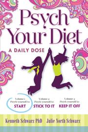 Cover of: Psych Your Diet: A Daily Dose: Volume 1. Psych Yourself to START