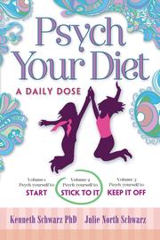 Cover of: Psych Your Diet: A Daily Dose: Volume 2. Psych Yourself to STICK TO IT