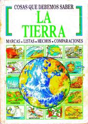 Cover of: La Tierra - Cosas que Debemos Saber: Marcas * Listas * Hechos * Comparaciones