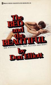 Cover of: The Bed and the Beautiful by by Don Elliott [pseudonym].