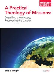 Cover of: A Practical Theology of Missions by 