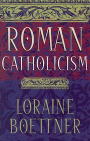 Roman Catholicism by Loraine Boettner