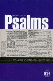 Cover of: Prayers on the Psalms: from the Scottish Psalter, 1595