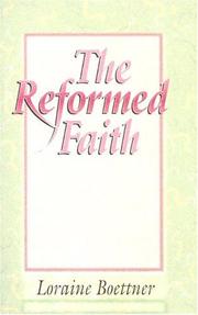 Cover of: Reformed Faith by Loraine Boettner