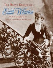 The brave escape of Edith Wharton by Connie Nordhielm Wooldridge