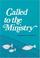 Cover of: Called to the Ministry