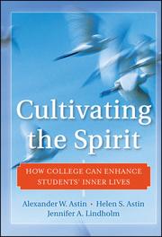 Cover of: Cultivating the spirit by Alexander W. Astin