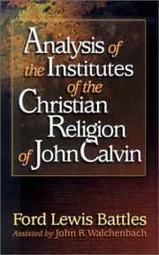 Cover of: Analysis of the Institutes of the Christian religion of John Calvin by Ford Lewis Battles
