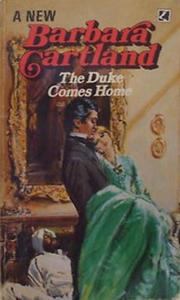Cover of: The Duke Comes Home by Barbara Cartland